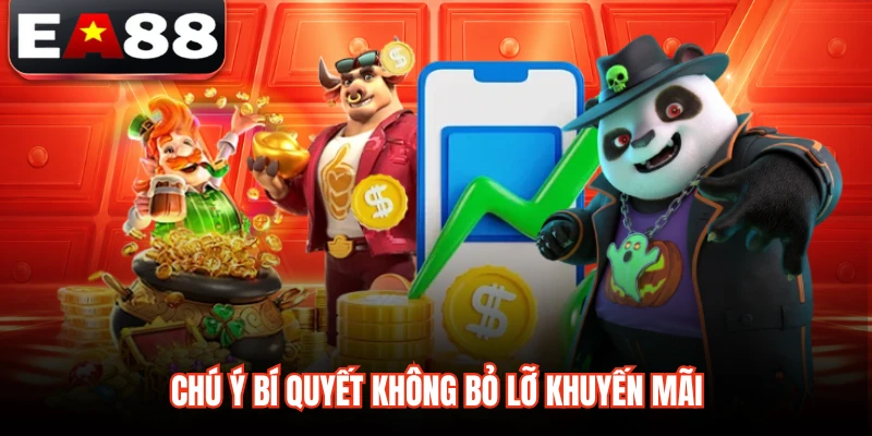 Chú ý quy trình nhận ưu đãi